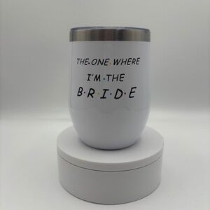 Friends “The One Where I’m the Bride” 12oz Wine Tumbler